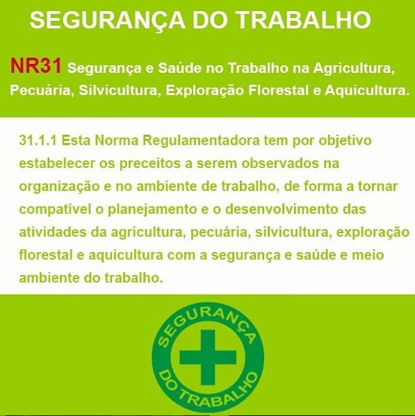 Segurança do trabalho: NR31 – Segurança e Saúde no Trabalho na Agricultura, Pecuária, Silvicultura, Exploração Florestal e Aquicultura.
